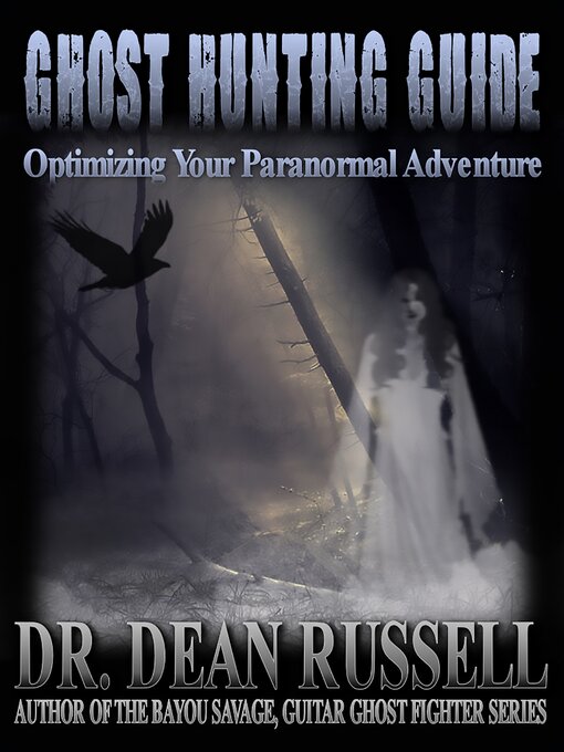 Title details for Ghost hunting guide by Dean Russell - Available